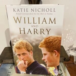 Hardback Book. William and Harry.  By Katie Nicholl